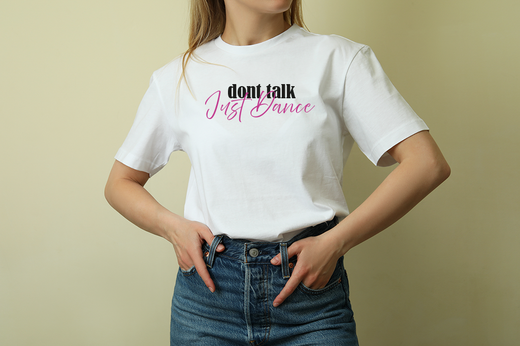 Don’t Talk – Just Dance T-Shirt